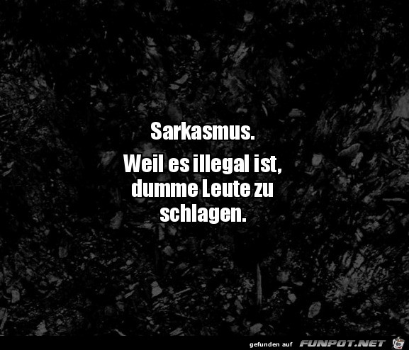 Sarkasmus