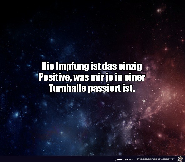 Die Impfung ist positiv Die Impfung ist positiv