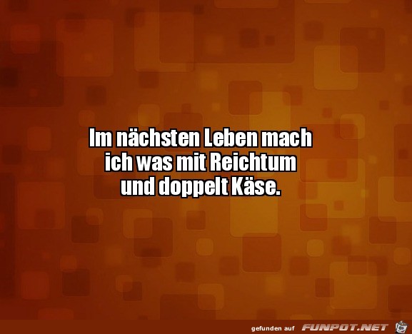 Im nächsten Leben