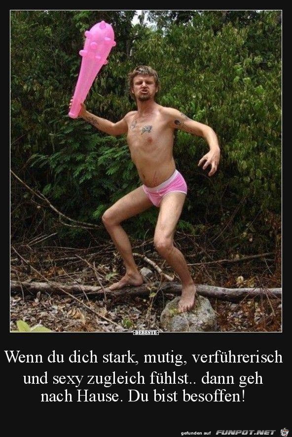 Du bist besoffen