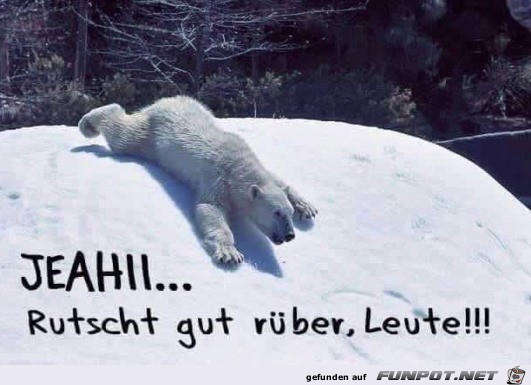 Rutscht gut rüber Rutscht gut rüber