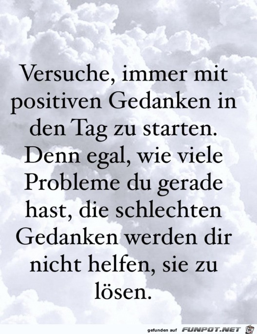 Mit positiven Gedanken starten Mit positiven Gedanken starten