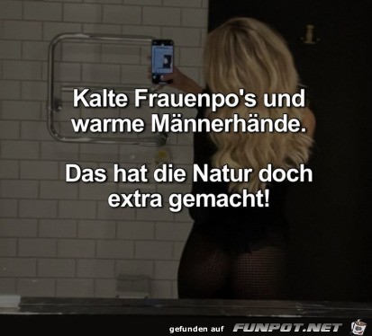 Die Natur hat es extra gemacht Die Natur hat es extra gemacht