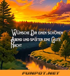 Wünsche Dir einen schönen Abend. Wünsche Dir einen schönen Abend.
