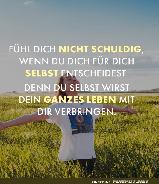 Fühl dich nicht schuldig Fühl dich nicht schuldig