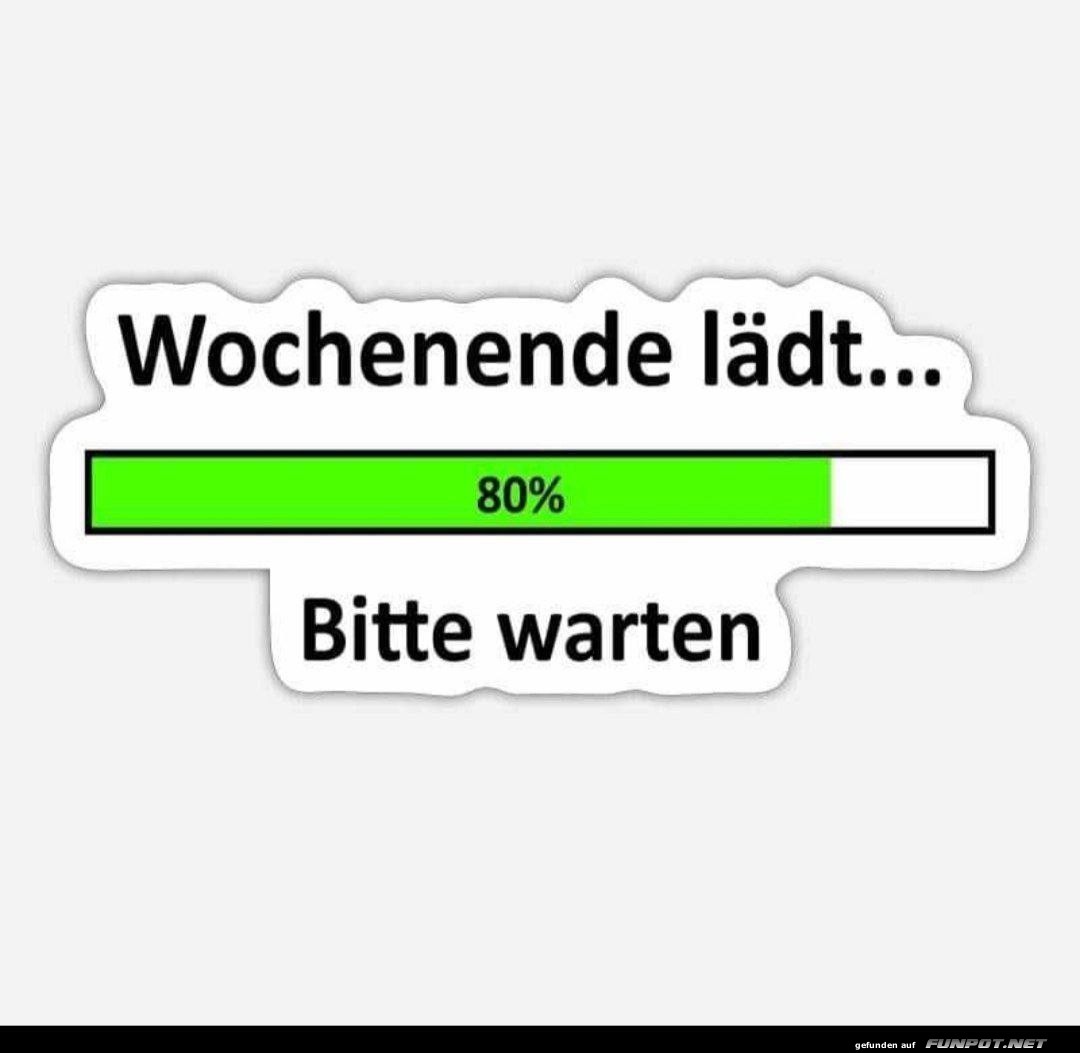 Das Wochenende lädt Das Wochenende lädt