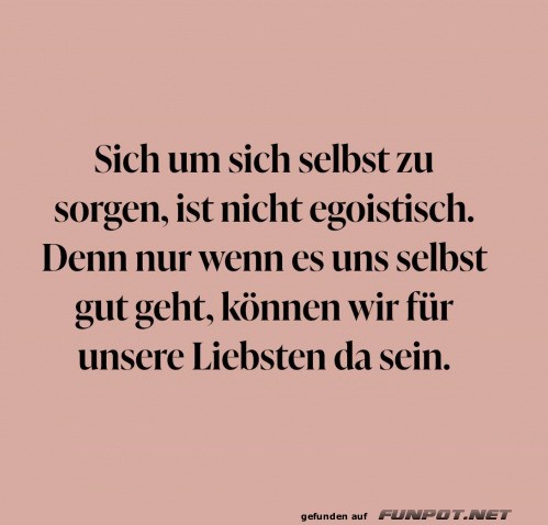 Um sich selbst sorgen Um sich selbst sorgen