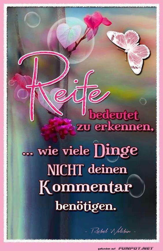 Reife bedeutet zu erkennen Reife bedeutet zu erkennen