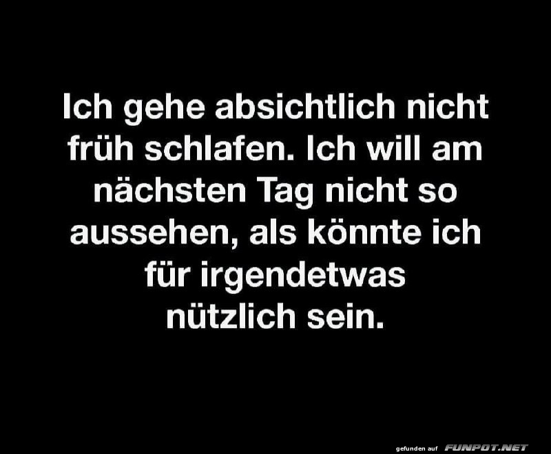 Gehe extra nicht früh schlafen