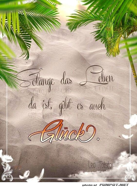 So lange das Leben da ist