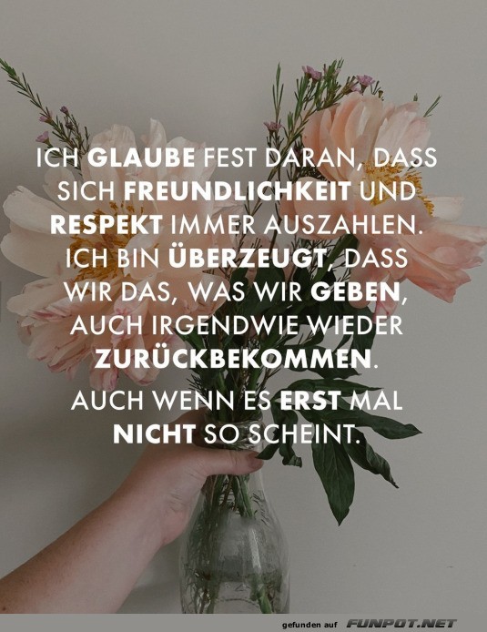 Freundlichkeit zahlt sich aus Freundlichkeit zahlt sich aus