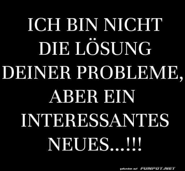 Ein neues Problem