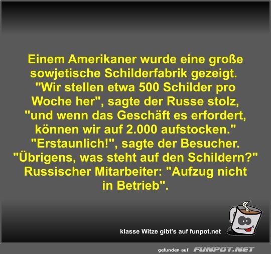 Einem Amerikaner wurde eine große sowjetische...