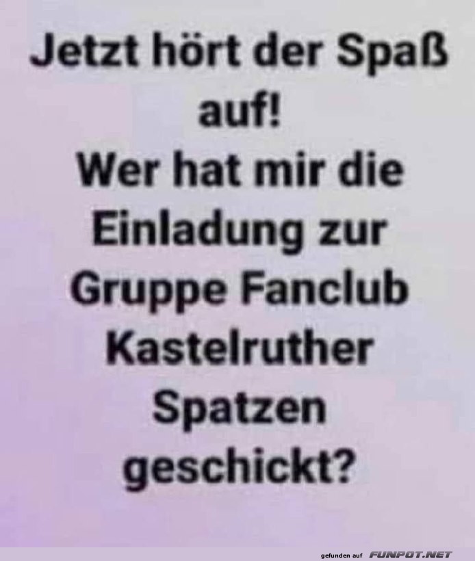 Jetzt hört der Spaß auf Jetzt hört der Spaß auf
