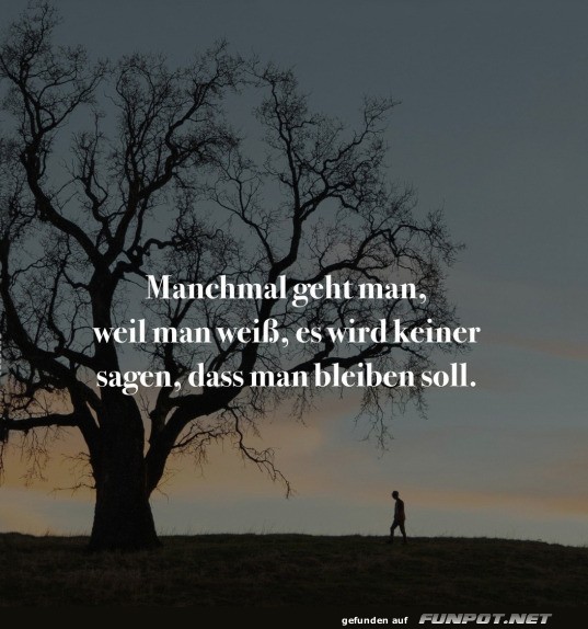 Manchmal geht man Manchmal geht man