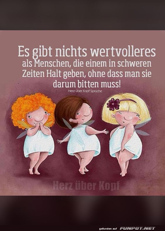 Es gibt nichts wertvolleres Es gibt nichts wertvolleres
