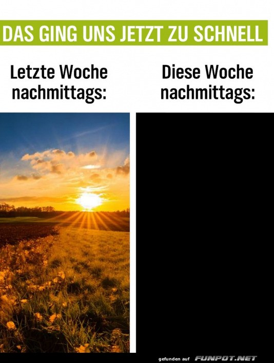 Das ging zu schnell Das ging zu schnell