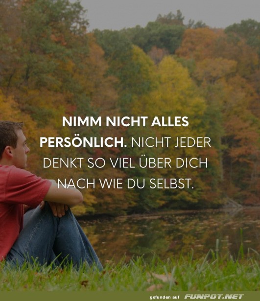 Nimm nicht alles persönlich