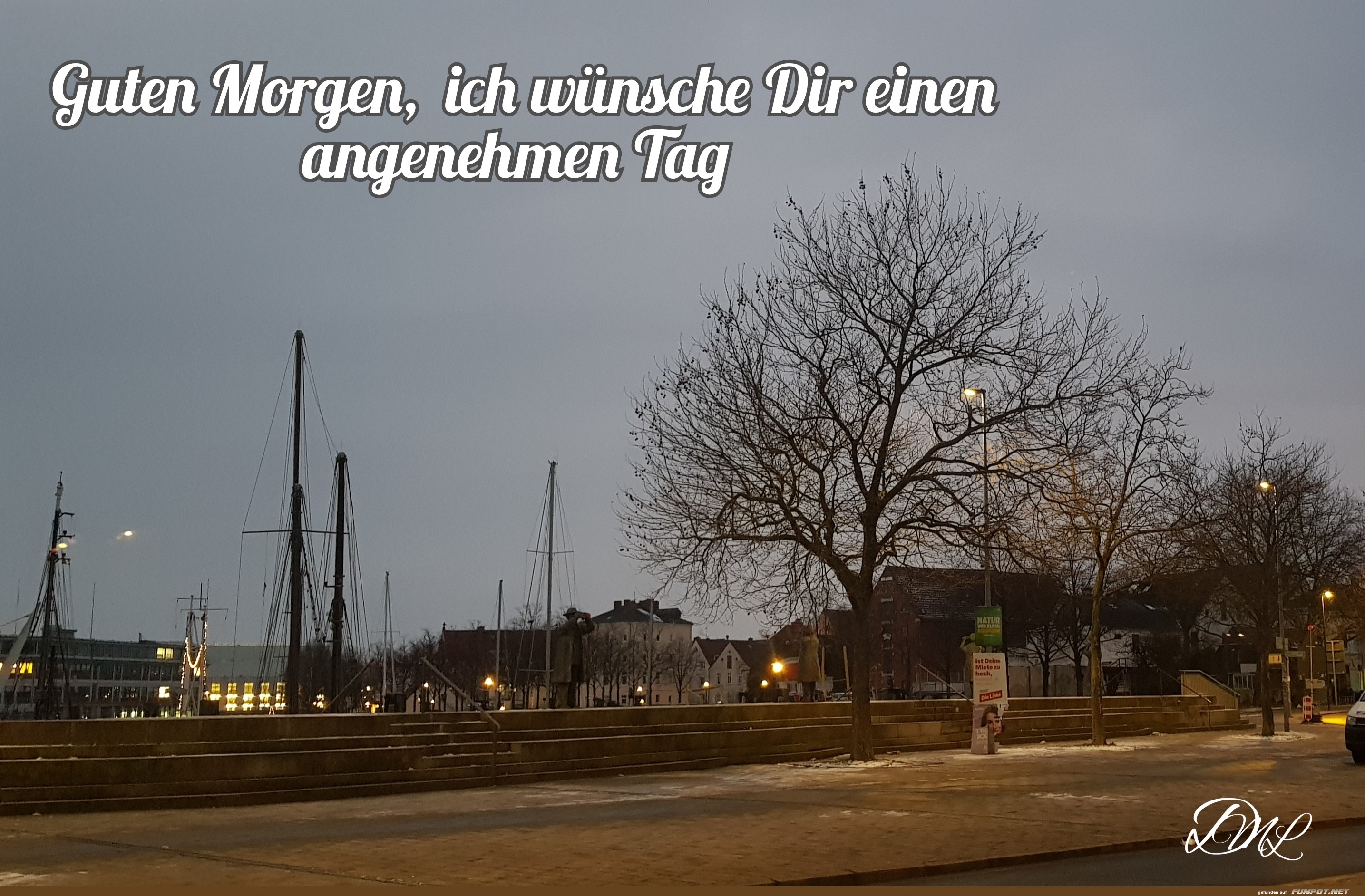 Guten Morgen, ich wnsche Dir einen angenehmen Tag