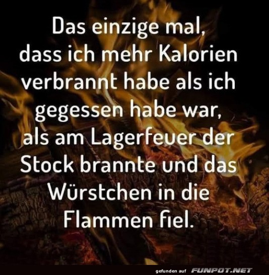 Kalorien und Lagerfeuer: Ein lustiger Moment Kalorien und Lagerfeuer: Ein lustiger Moment