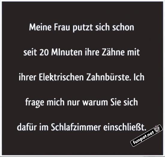 Lustiger Kommentar zur Zahnpflege Lustiger Kommentar zur Zahnpflege