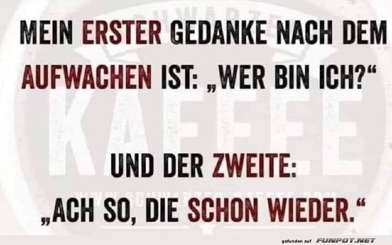 Erster Gedanke am Morgen