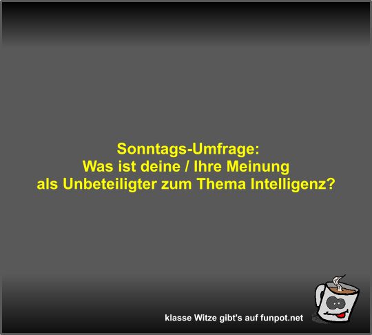 Sonntags-Umfrage