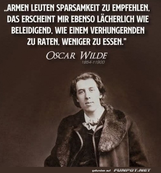 Oscar Wilde ber Sparsamkeit und Armut