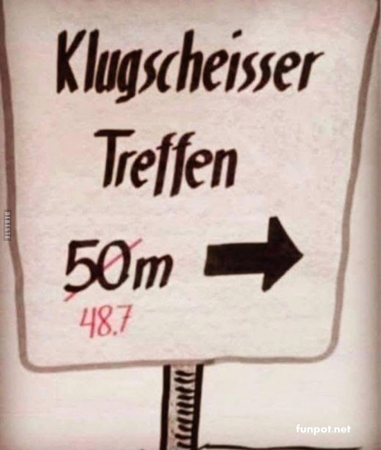 Witziges Hinweisschild fr Klugscheier-Treffen