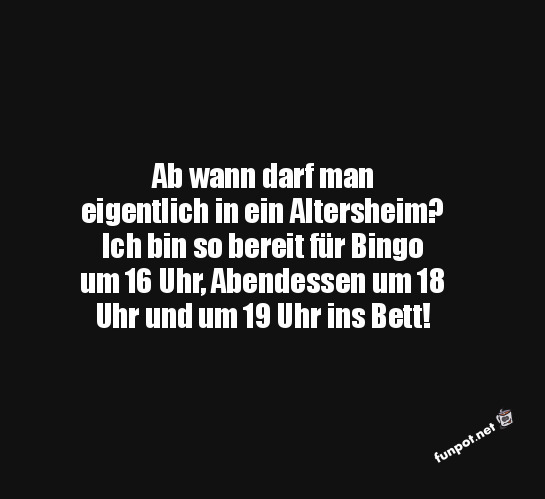 Wann darf man ins Altersheim?