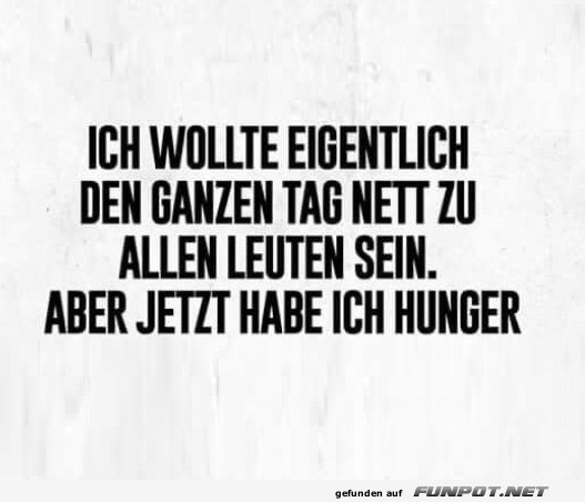 Wenn Hunger die Geduld bertrumpft