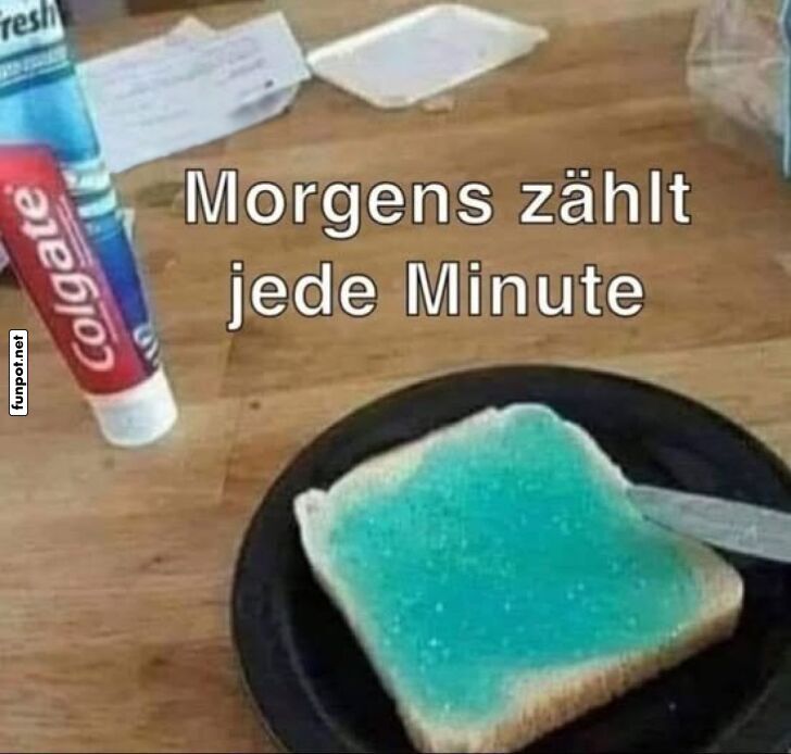 Toast mit Zahnpasta statt Aufstrich