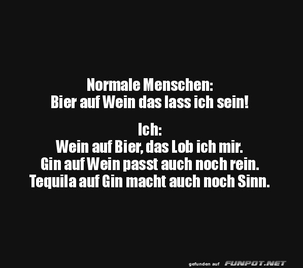 Alkoholische Kombinationen und deren Humor Alkoholische Kombinationen und deren Humor
