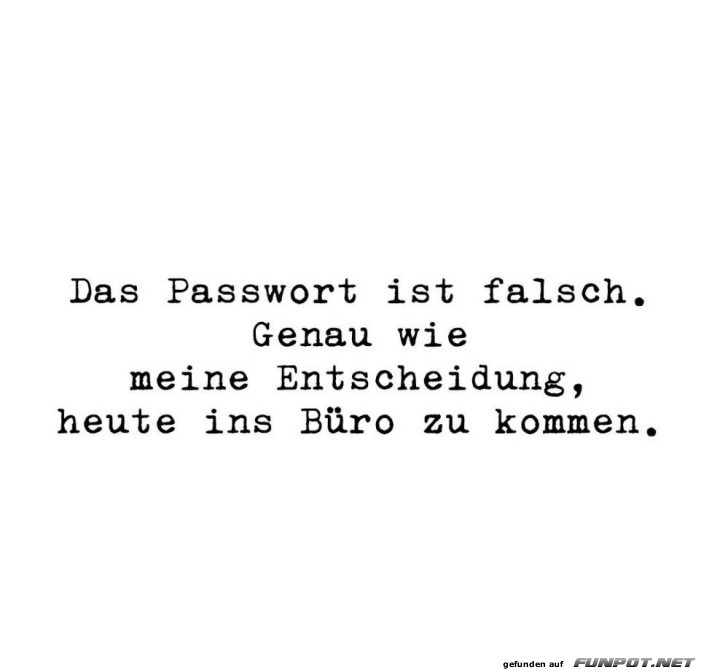 Falsches Passwort und Broentscheidung