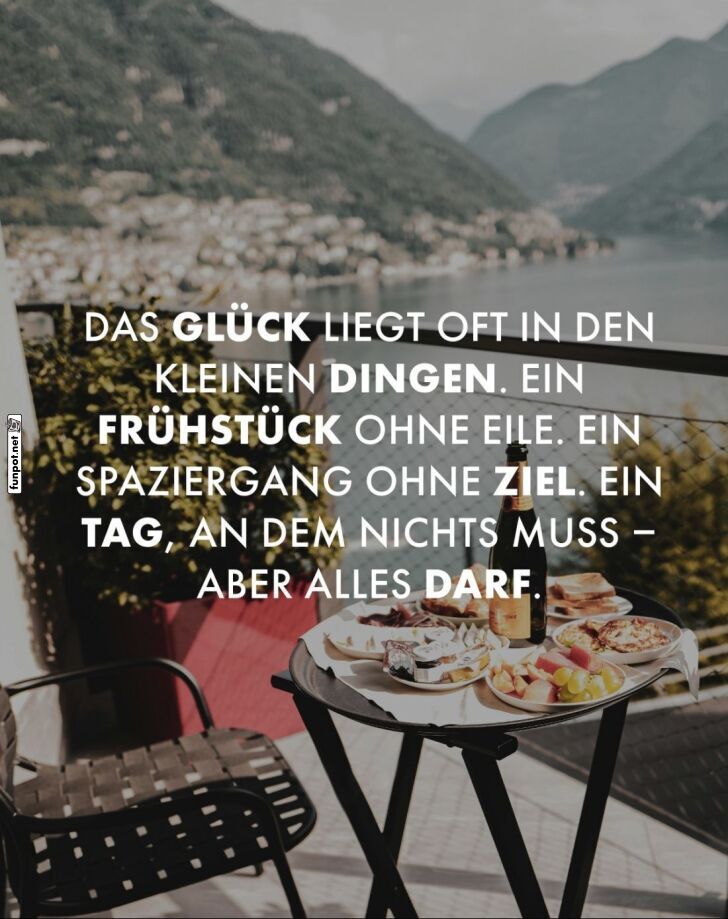 Das Glck liegt in den kleinen Dingen