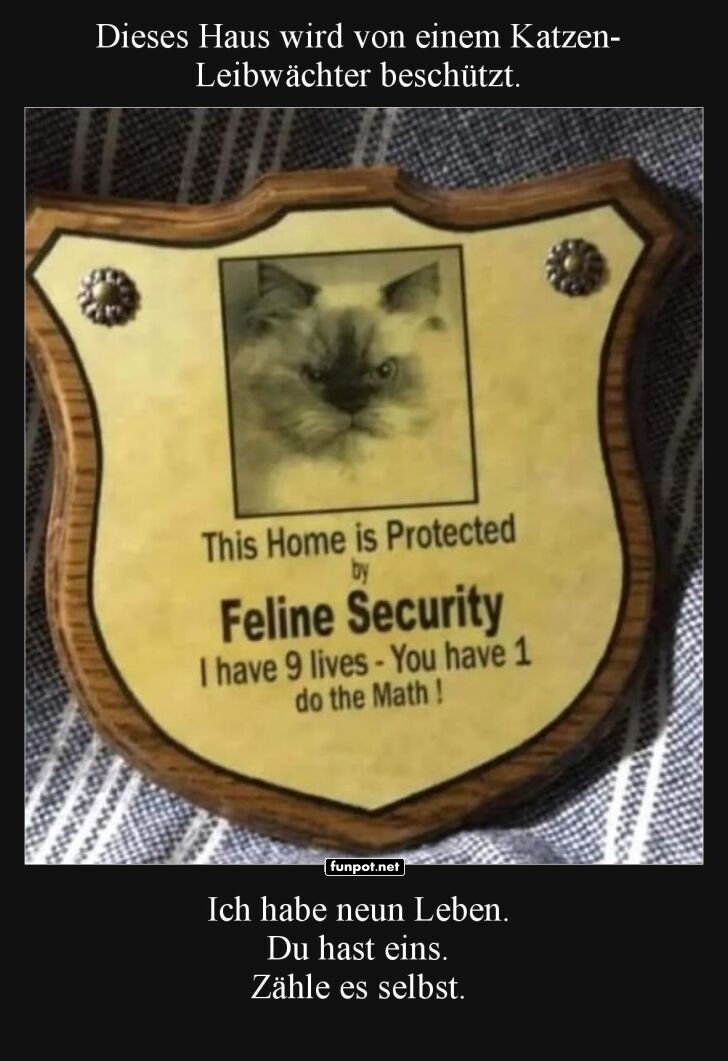 Katzen-Leibwchter schtzt dieses Haus