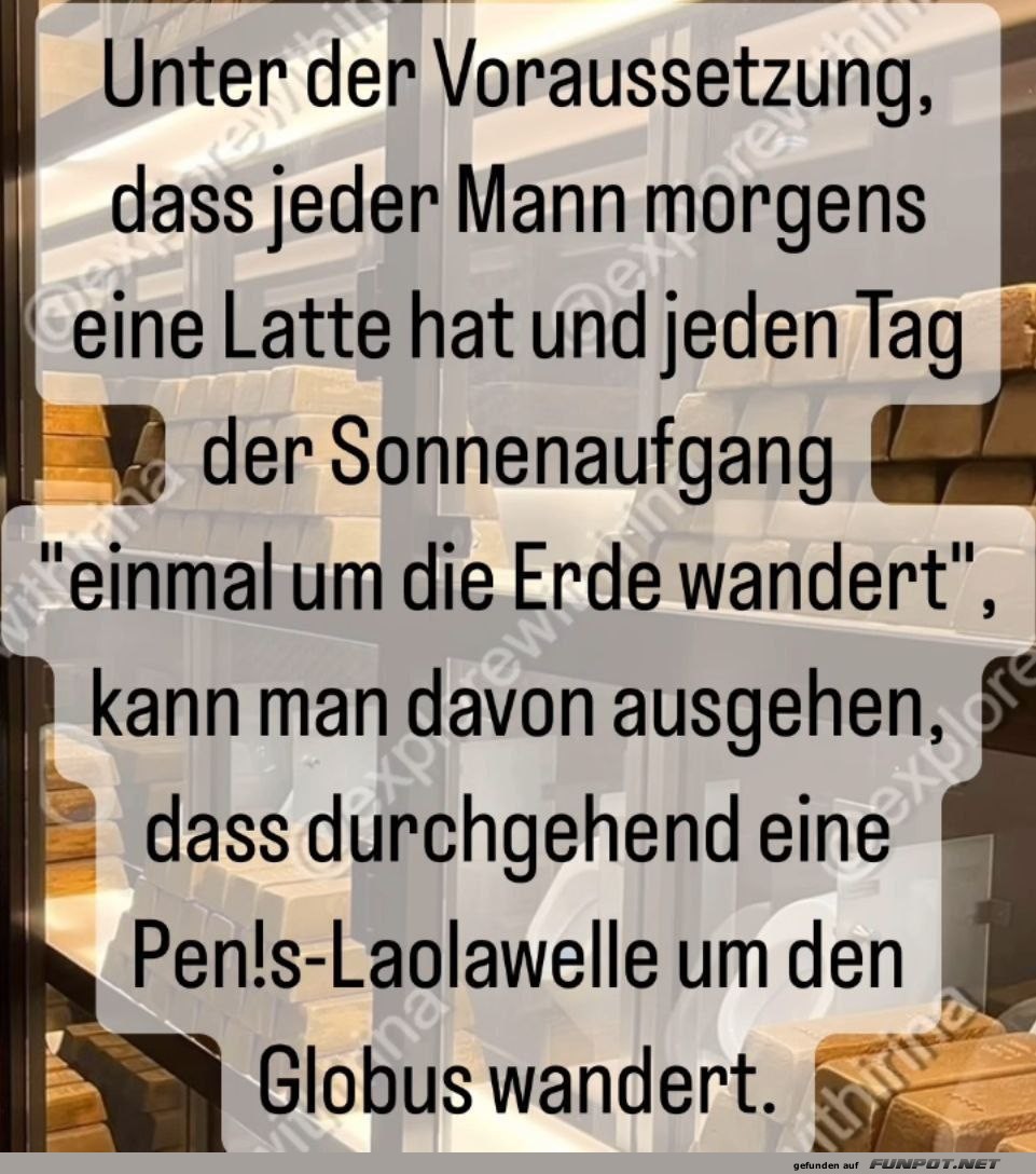 Lustige Hypothese ber globale Phnomene