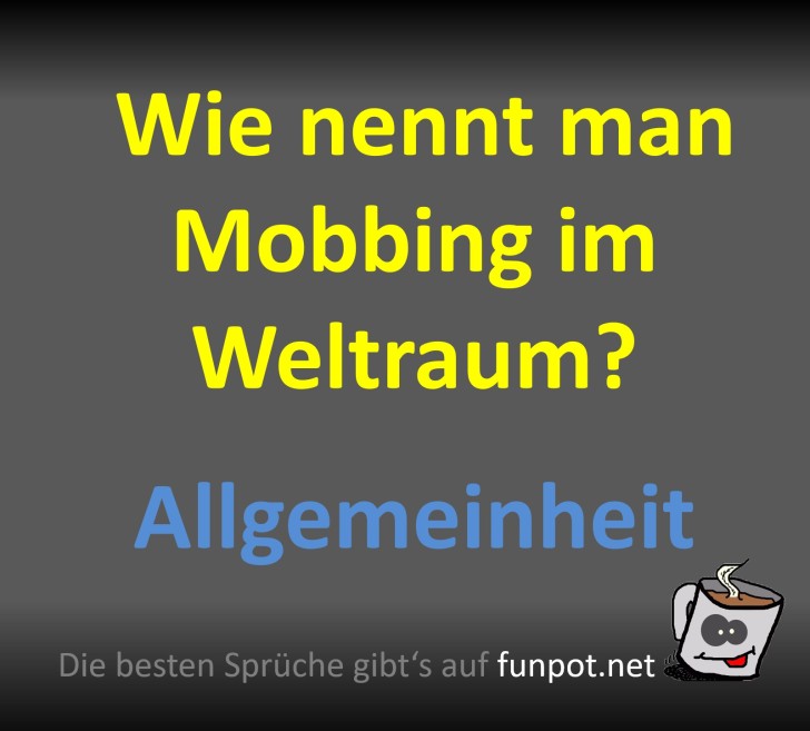 Witz ber Mobbing im Weltraum