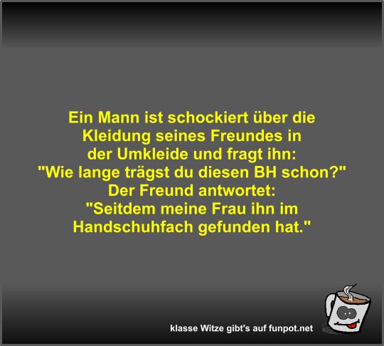 Ein Mann ist schockiert ber die Kleidung seines Freundes...