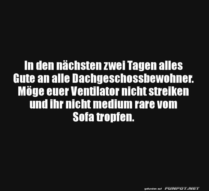 Wnsche fr Dachgeschossbewohner bei Hitze