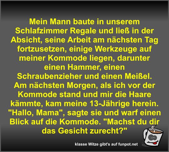 Mein Mann baute in unserem Schlafzimmer Regale und lie in