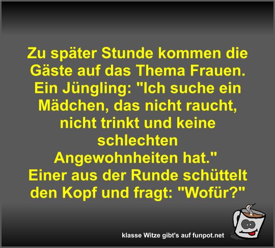 Zu spter Stunde kommen die Gste auf das Thema Frauen