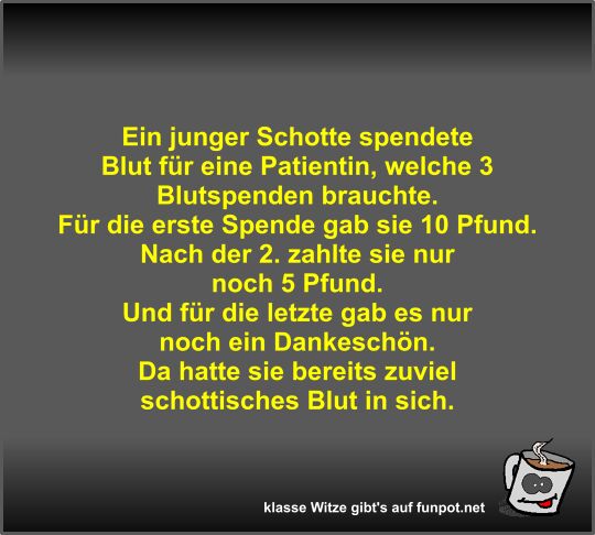 Ein junger Schotte spendete Blut für eine Patientin Ein junger Schotte spendete Blut für eine Patientin