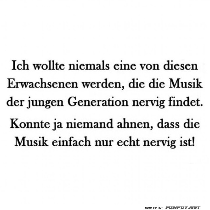 Der unvermeidliche Musikgeschmack-Schock