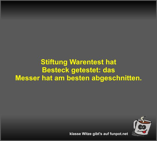 Stiftung Warentest hat Besteck getestet