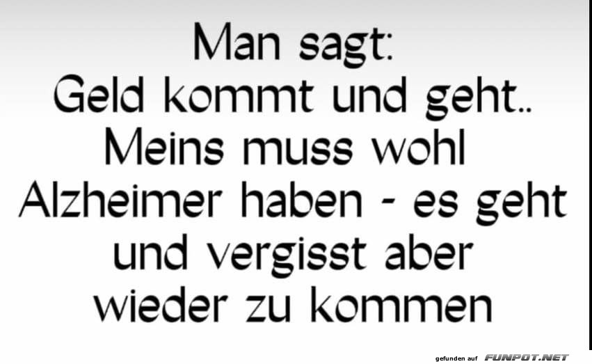 Geld kommt und geht Geld kommt und geht