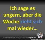 Die-Woche-zieht-sich.jpg auf www.funpot.net