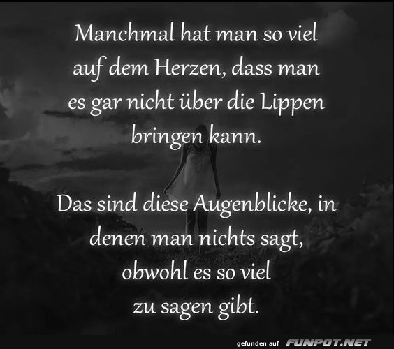 manchmal hat man so viel auf dem Herzen manchmal hat man so viel auf dem Herzen