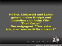 H��ler, Littbarski und Lahm gehen in eine Kneipe und...