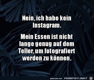 Ich-habe-kein-Instagram.jpg auf www.funpot.net